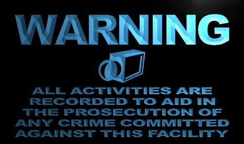 Warning All Activities are recorded Neon Sign